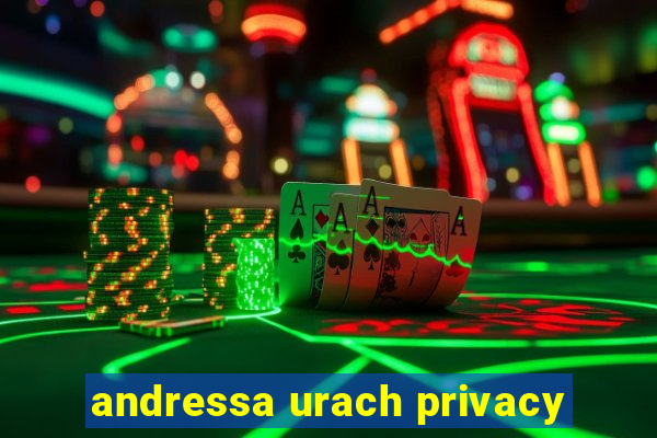 andressa urach privacy